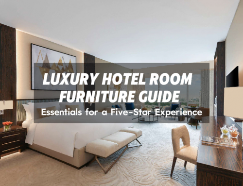 Luxury Hotel Room Furniture Guide – Essentials for a Five-Star Experience